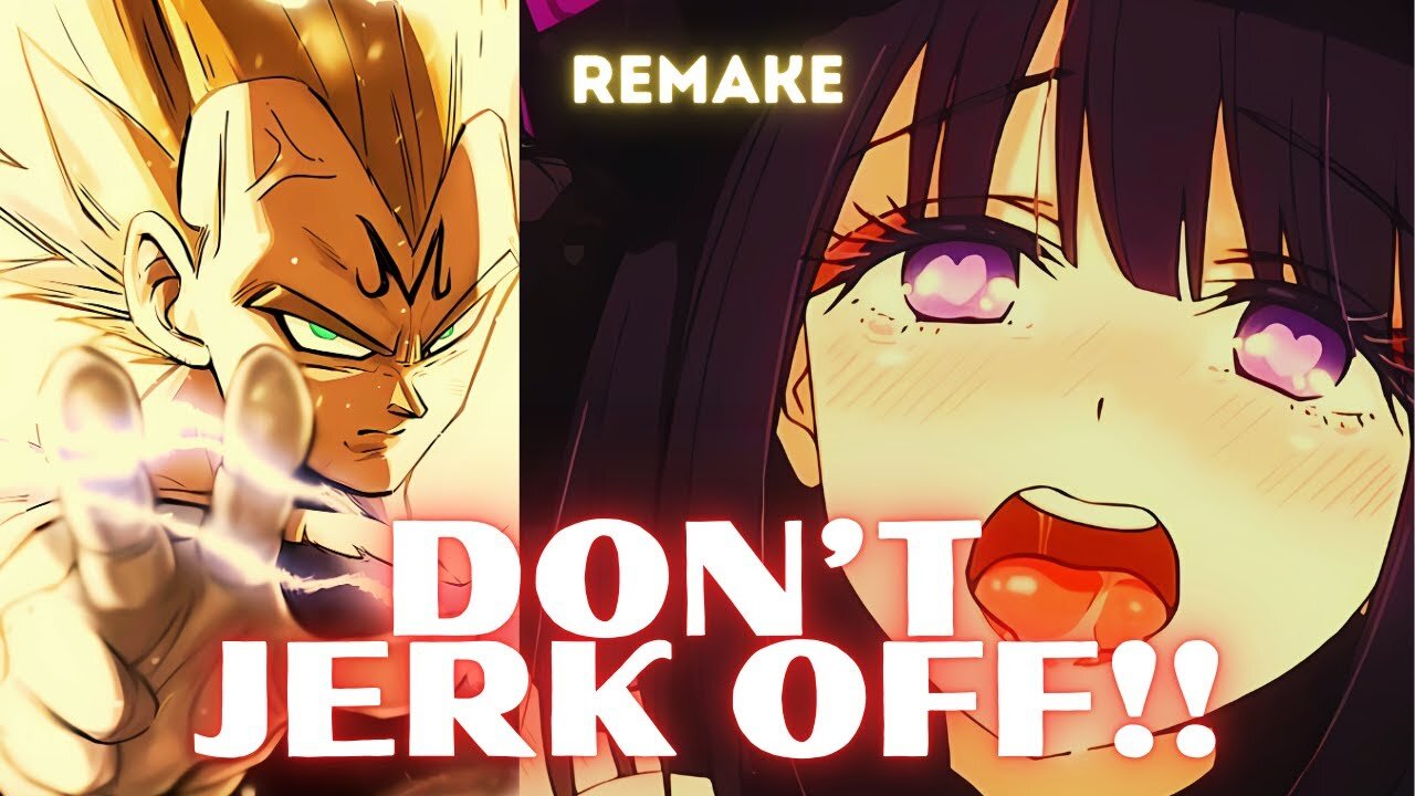 WATCH THIS every time you feel Like J*RKING OFF!! | REMAKE & REMASTERED | Prince Vegeta Motivation