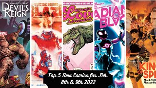 Top 5 New Comics for Februaury 8th & 9th 2022