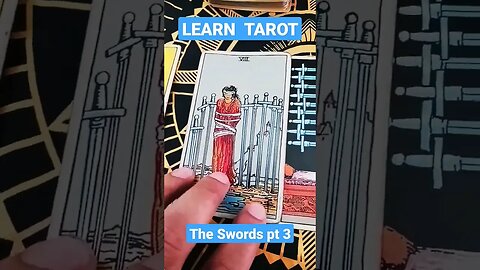 Learn Tarot: The Swords Pt. 3