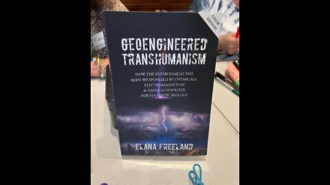 Elana Freeland Speaks On Book: Geoengineered Transhumanism