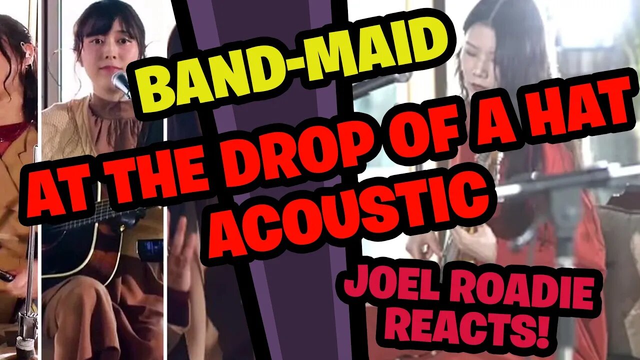 Band-Maid - At the Drop of a Hat Acoustic - Roadie Reacts