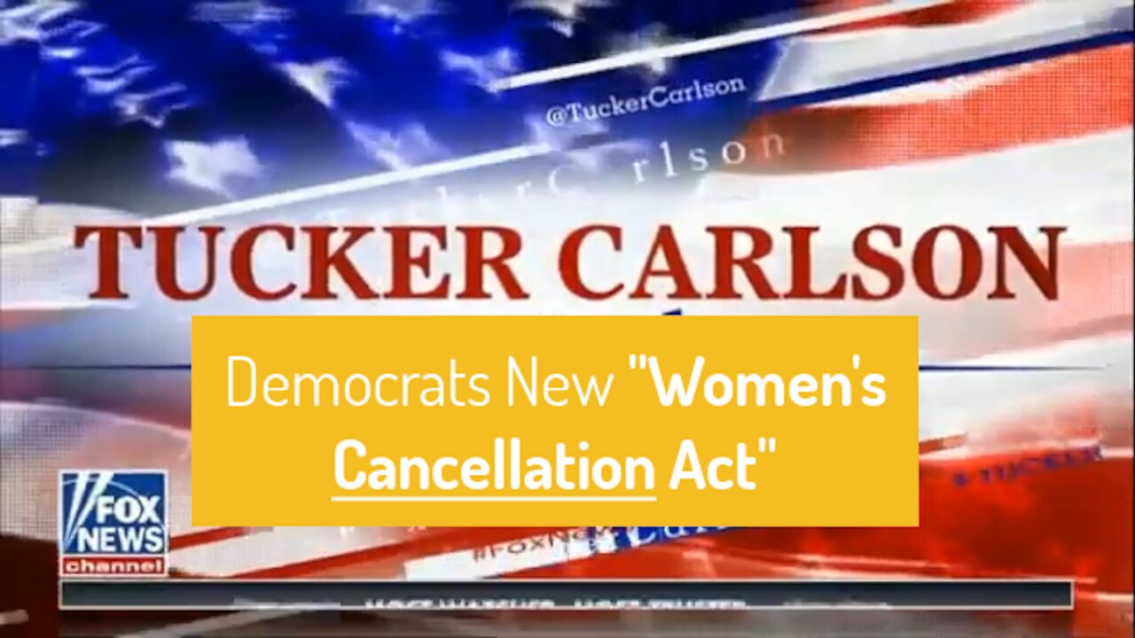 Democrats New "Women's Cancellation Act"