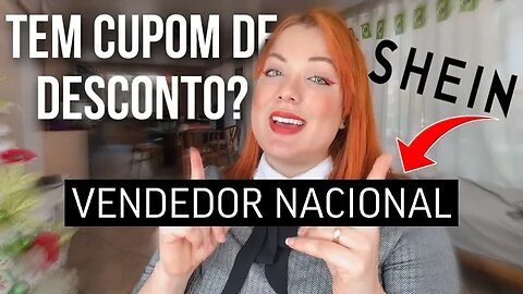 Tem CUPOM NA SHEIN PRA VENDEDOR NACIONAL? VOU TER TAXADO no vendedor local? COMO TER FRETE GRÁTIS?