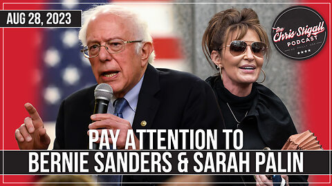Pay Attention to Bernie Sanders and Sarah Palin