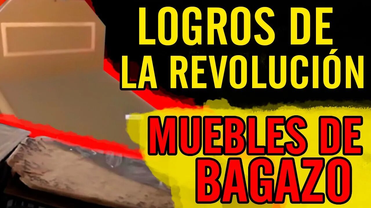 😮Logros de la revolución. Muebles de bagazo😮