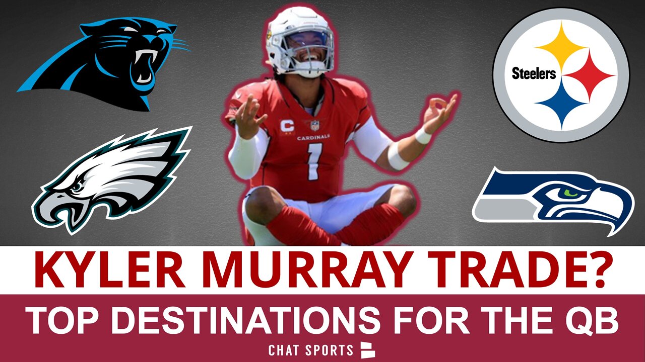 Kyler Murray Trade Destinations: Top Teams That Could Trade For The Arizona Cardinals QB