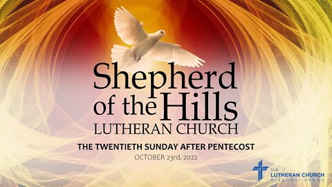 2022-10-23: THE TWENTIETH SUNDAY AFTER PENTECOST