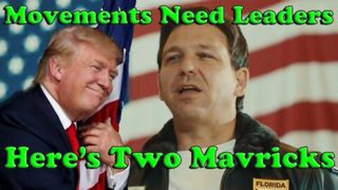 America First Is Changing This Country Fast! Movements Need Leaders! Here's Two Mavericks!