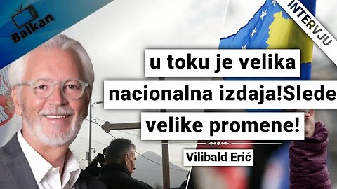 Vilibald Erić-u toku je velika nacionalna izdaja!Slede velike promene!