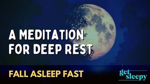 A Meditation for Deep Rest | Fall Asleep Fast