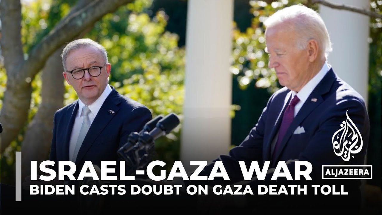 Biden says he has ‘no confidence’ in Palestinians’ Gaza death toll