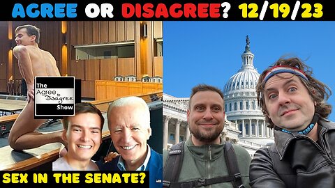 Biden/Obama DC Debauchery On Full Display! - The Agree To Disagree Show - 12_19_23