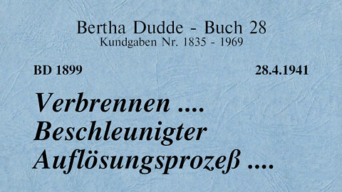 BD 1899 - VERBRENNEN .... BESCHLEUNIGTER AUFLÖSUNGSPROZESS ....