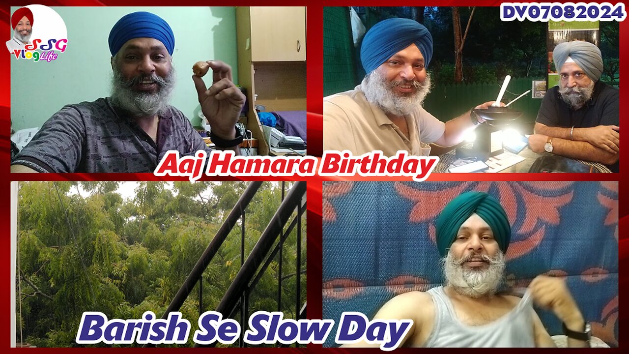 Aaj Hamara Birthday | Barish Se Slow Day DV07082024 @SSGVLogLife