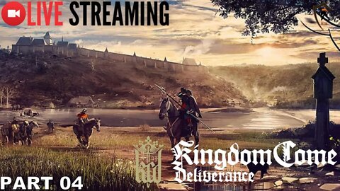 Hardcore KCD LIVESTREAM - Part 4 (Kingdom Come: Deliverance)