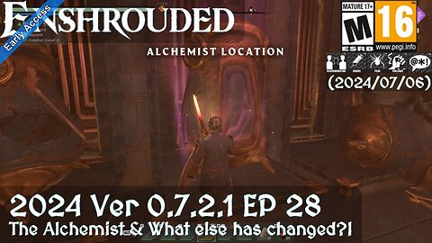 Enshrouded (2024 Episode 28) The Alchemist & What else has changed?!