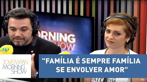 Paulinha: "família é sempre família se envolver amor"