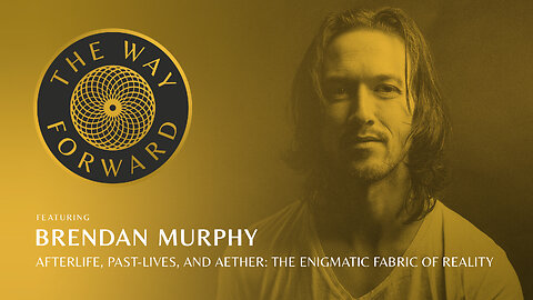 E103: Afterlife, Past-lives, and Aether: The Enigmatic Fabric of Reality featuring Brendan Murphy
