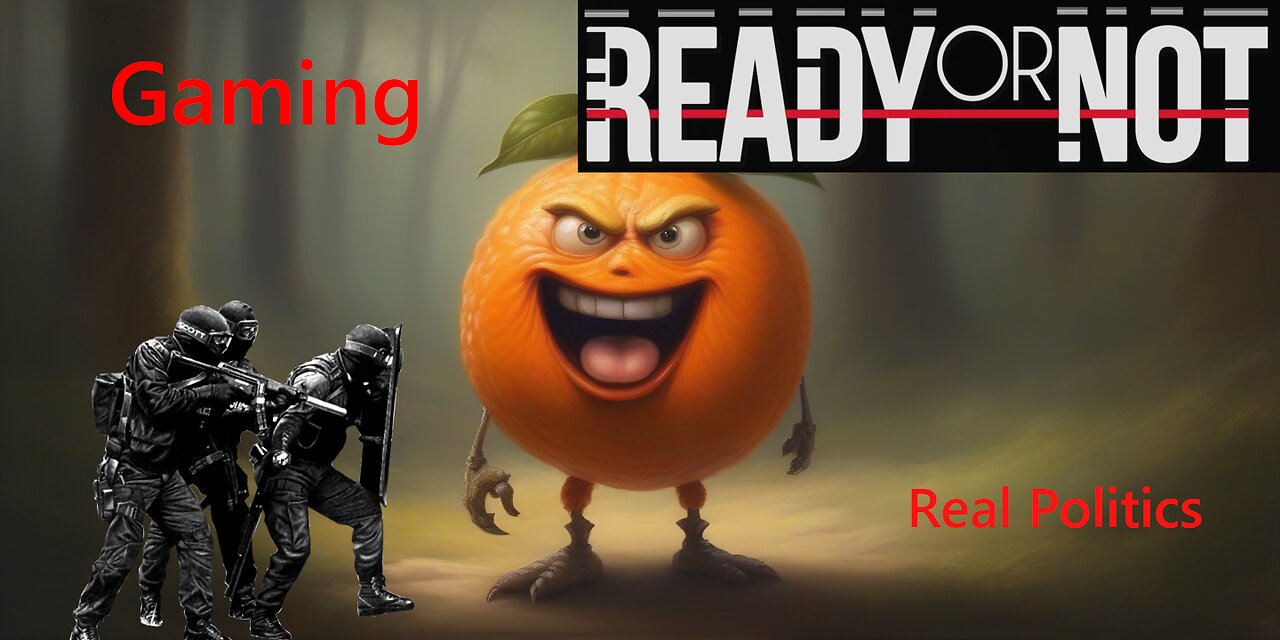 Ready or Not | Orange Juicer Gaming