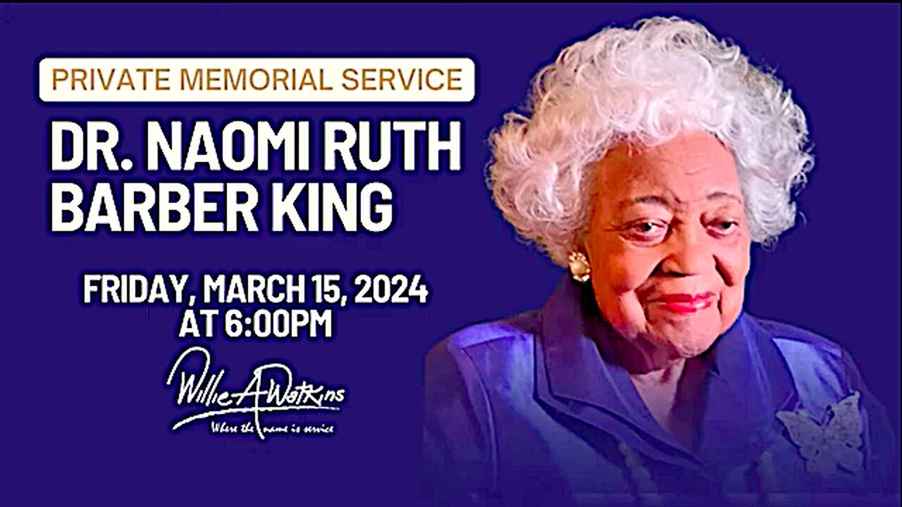 Private Memorial Service For || Dr. Naomi Ruth Barber King !!