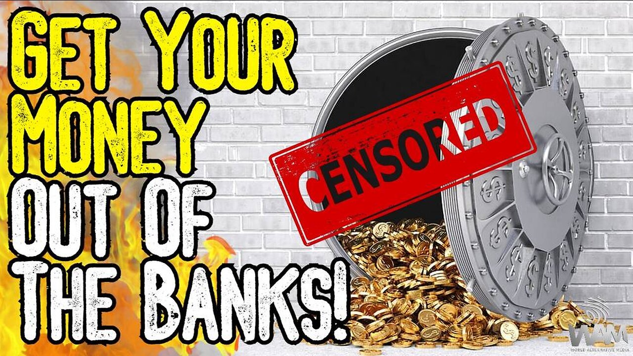 BREAKING: GET YOUR MONEY OUT OF THE BANKS! - Debanking Becomes The Norm!