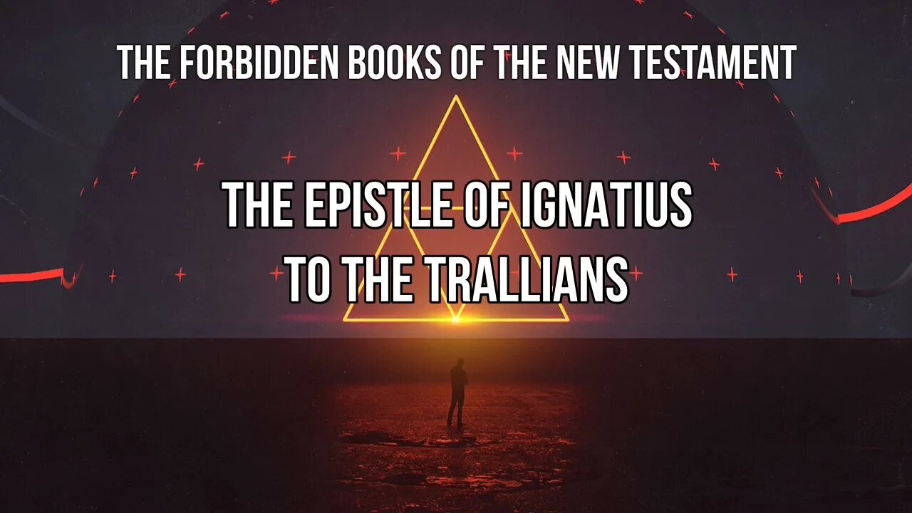 Epistle of Ignatius to the Trallians