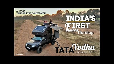 Tour India's FIRST Flatbed Hardtop Caravan on Tata Yodha | Motorhome Adventures