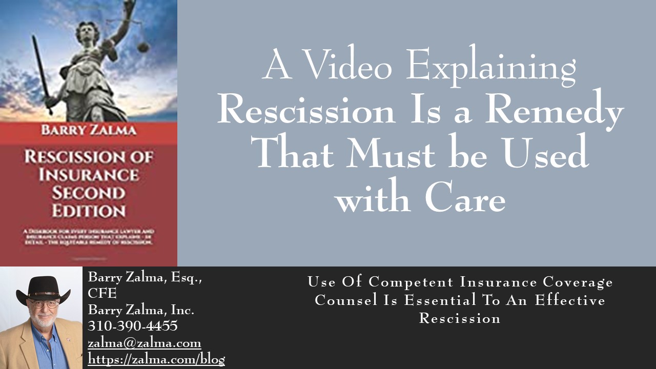 The Need for Insurers to Use the Remedy of Rescission With Caution