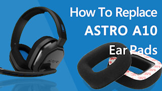 How to Replace ASTRO A10 Headphones Ear Pads / Cushions | Geekria