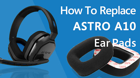 How to Replace ASTRO A10 Headphones Ear Pads / Cushions | Geekria