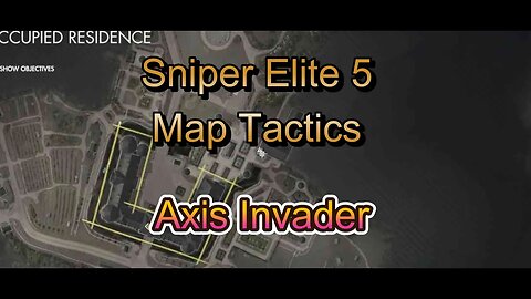 Sniper Elite 5 Map 2 Tactics As Invader(Part 1)