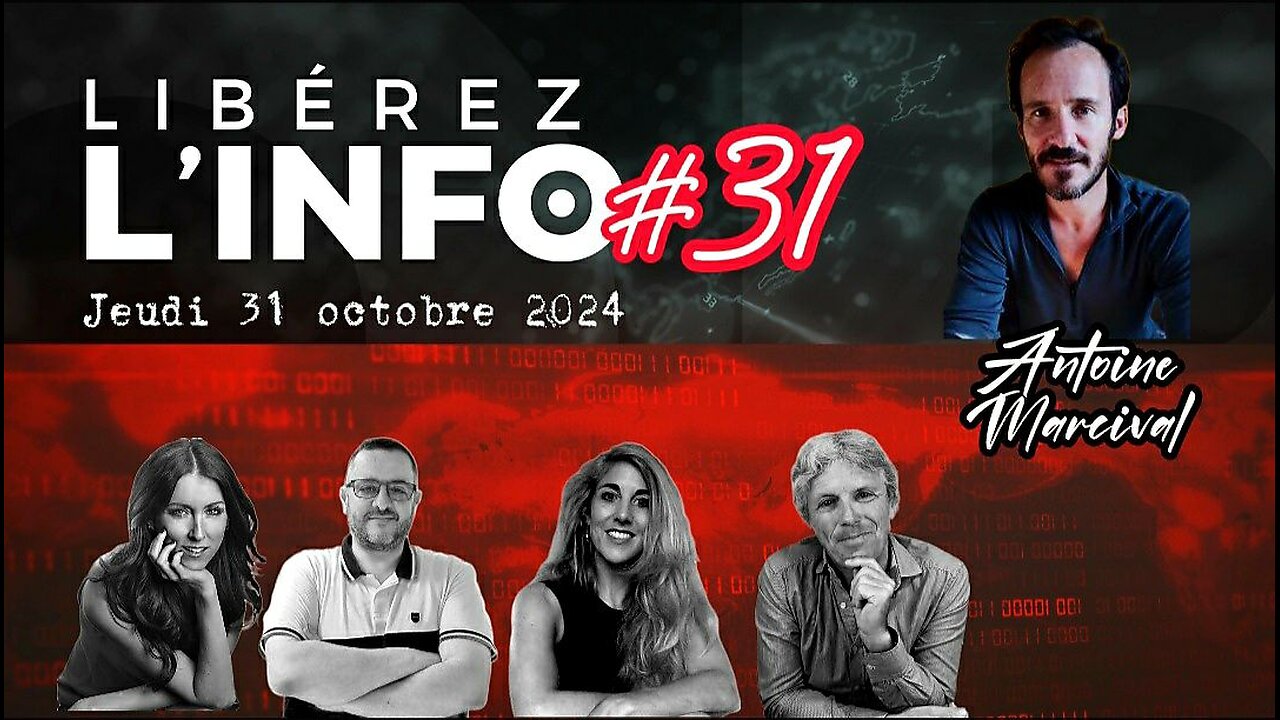 LIBÉREZ L'INFO #31 avec Antoine Marcival