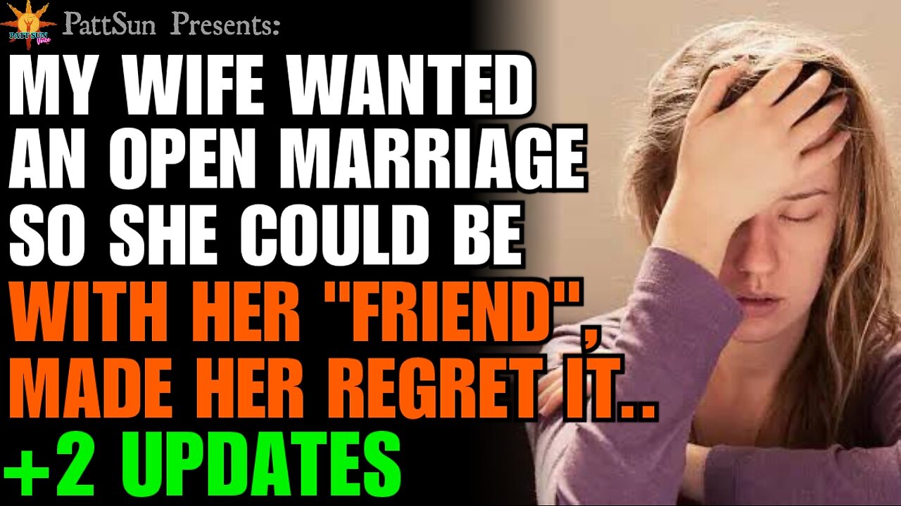 Wife wanted an open marriage so she could be w/ her "friend". I agreed and made her regret it