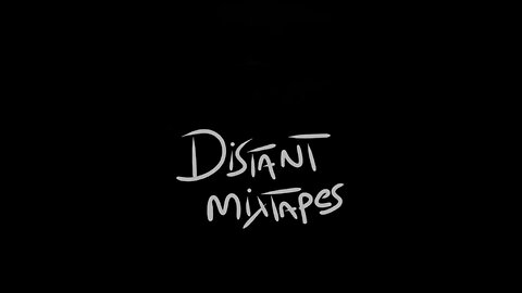 DistantMixtapes - Did we try?
