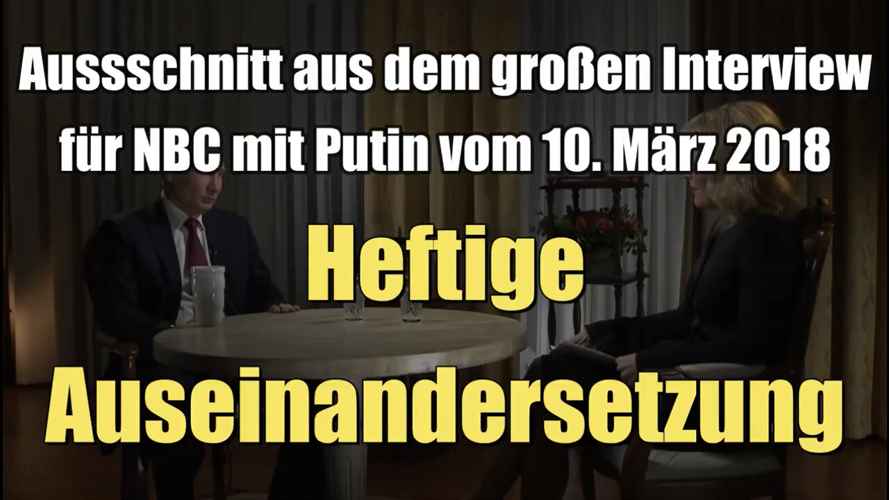 Aussschnitt aus dem großen Interview für NBC mit Putin vom 10. März 2018