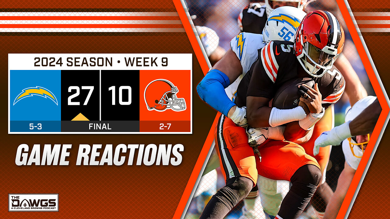 Browns vs Chargers: Game Reactions - Time to Shift Focus to the Draft