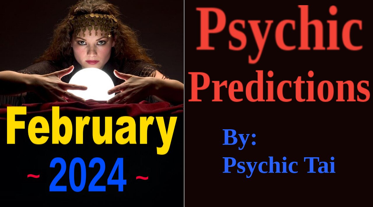 Feb 2024 Psychic Predictions