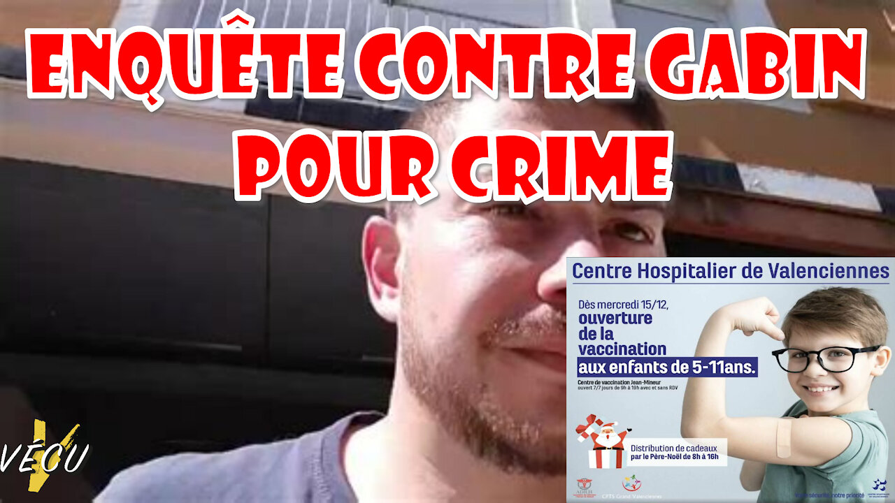 Gabin Vecu Enquête pour CRIME, Je soutiens tous ceux qui se batent pour nos enfants !