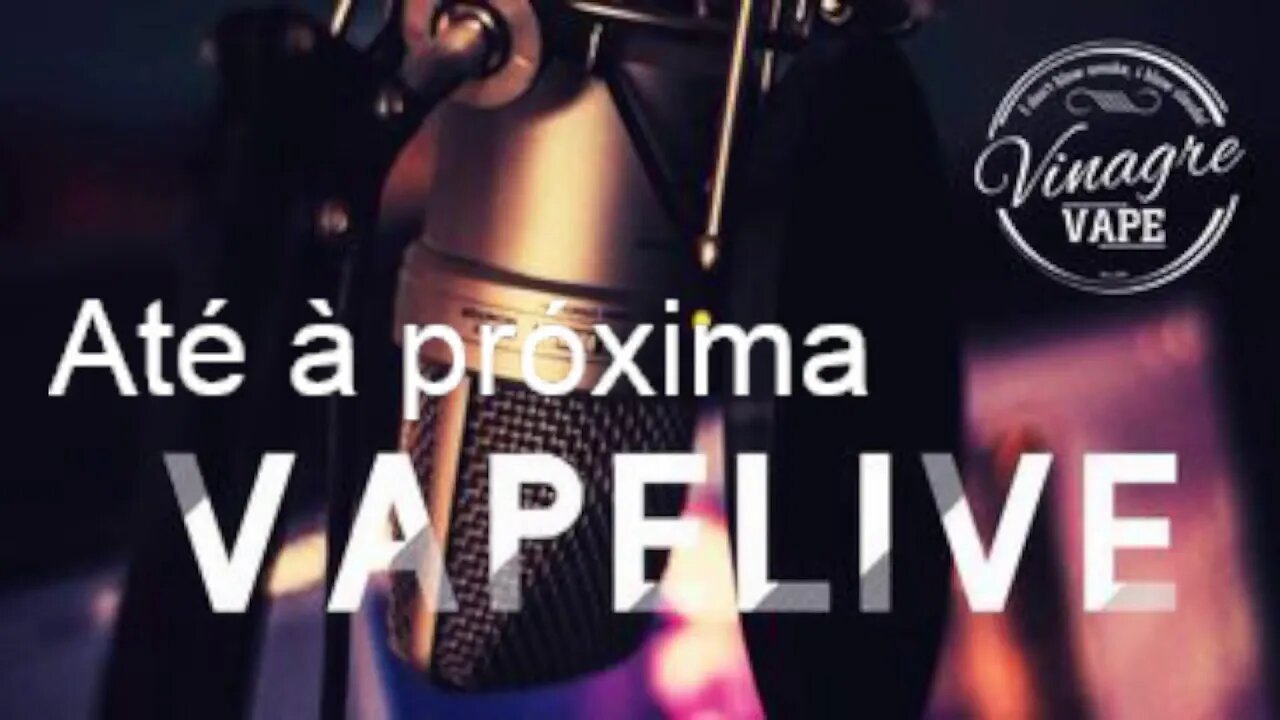 Vapelive #176 com Vinagre Vape e amigos
