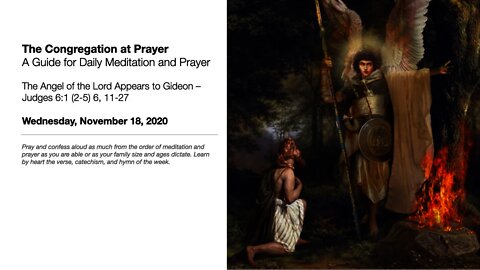 The Angel of the Lord Appears to Gideon – The Congregation at Prayer for November 18, 2020