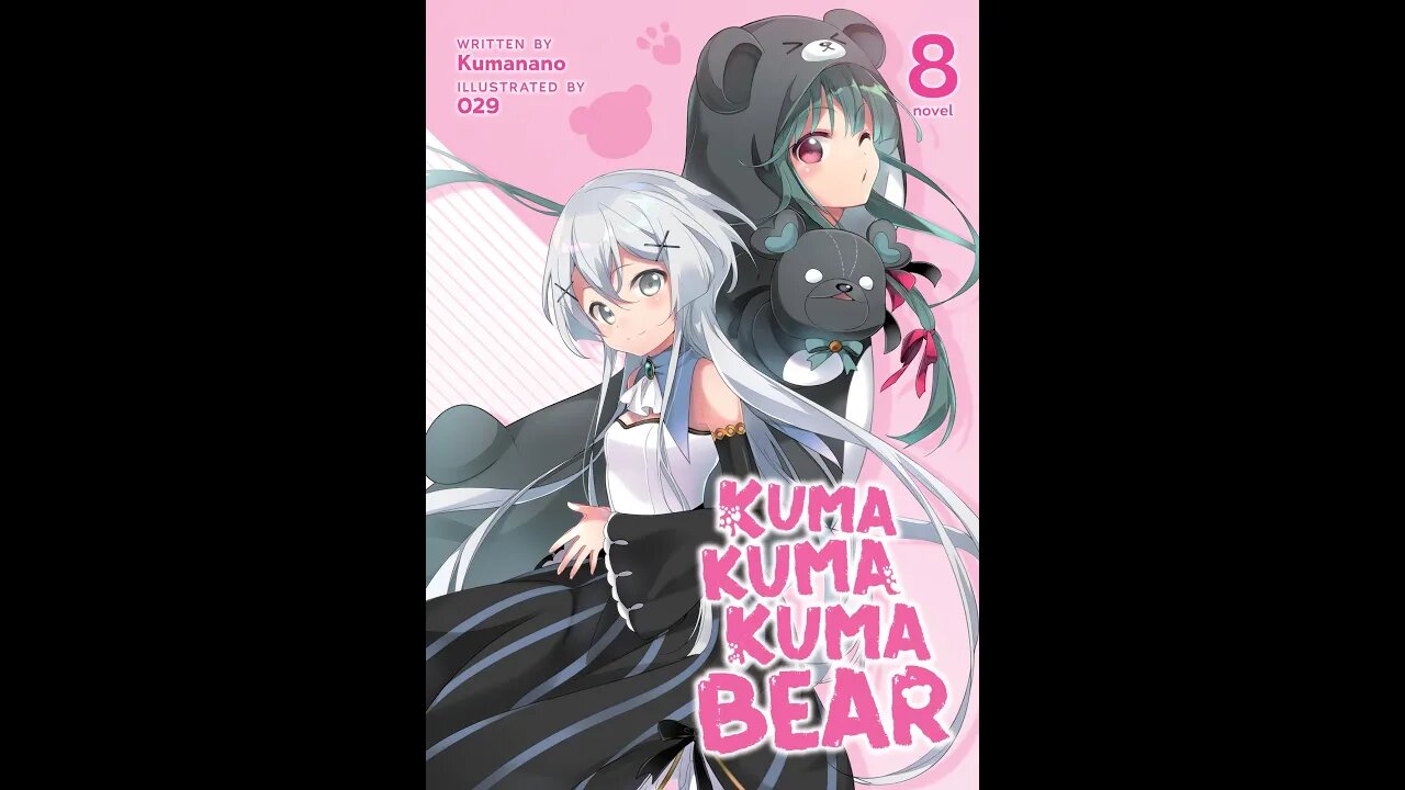 Kuma Kuma Kuma Bear Volume 8