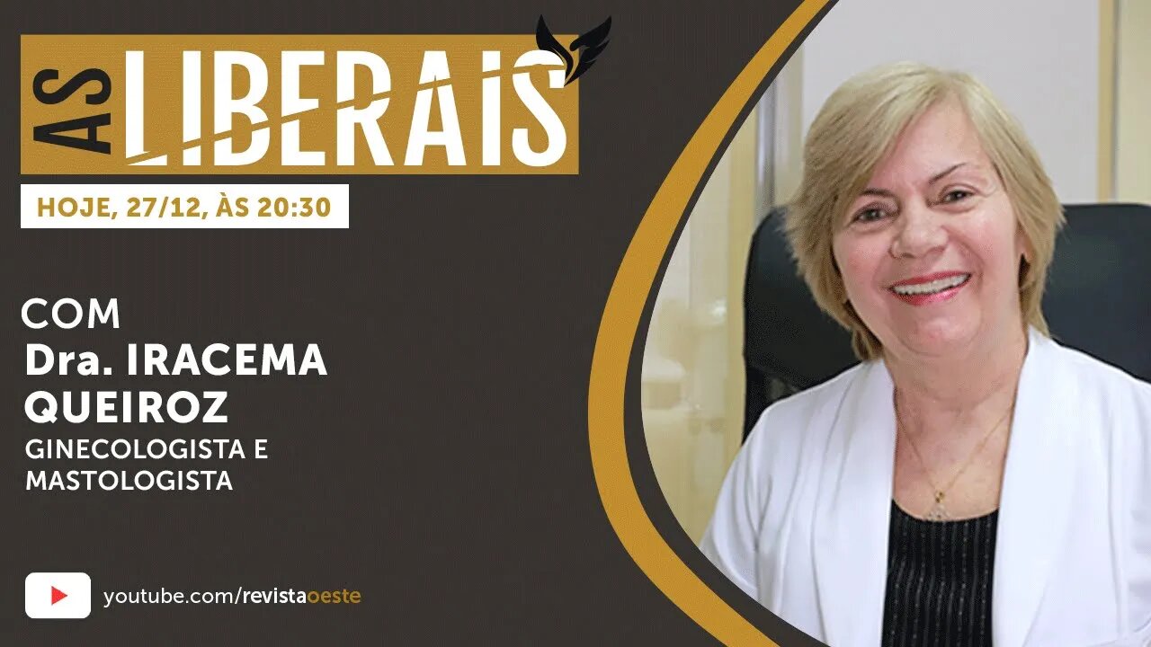 AS LIBERAIS 26 | Dra. Iracema Queiroz