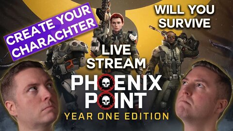 Name Your Character - Will You Survive Our First Playthrough?! - Phoenix Point LIVE Stream