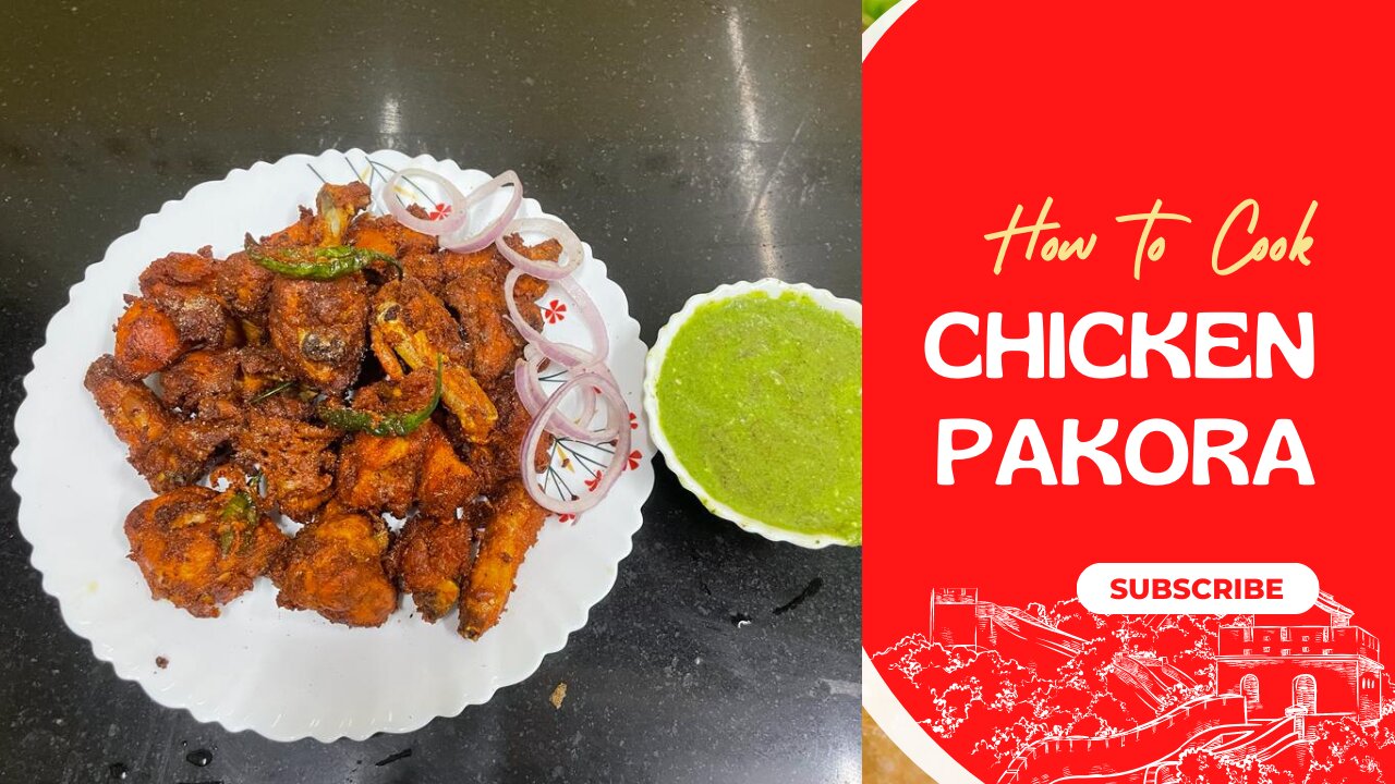 CHICKEN PAKORA | STREET STYLE CHICKEN PAKORA | CHICKEN PAKODA RECIPE