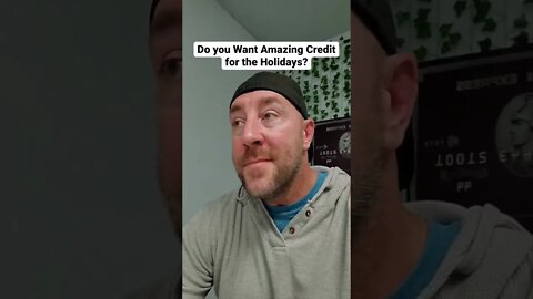 Do you want amazing credit for the holiday's?