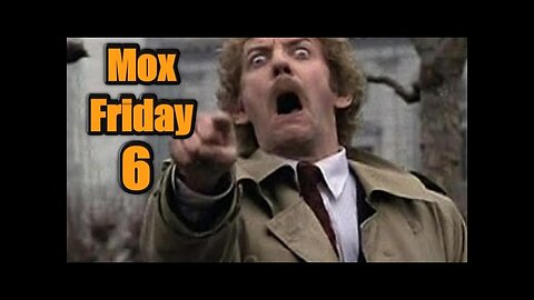 (Mox Friday Day Part 6)-worst YouTube intro