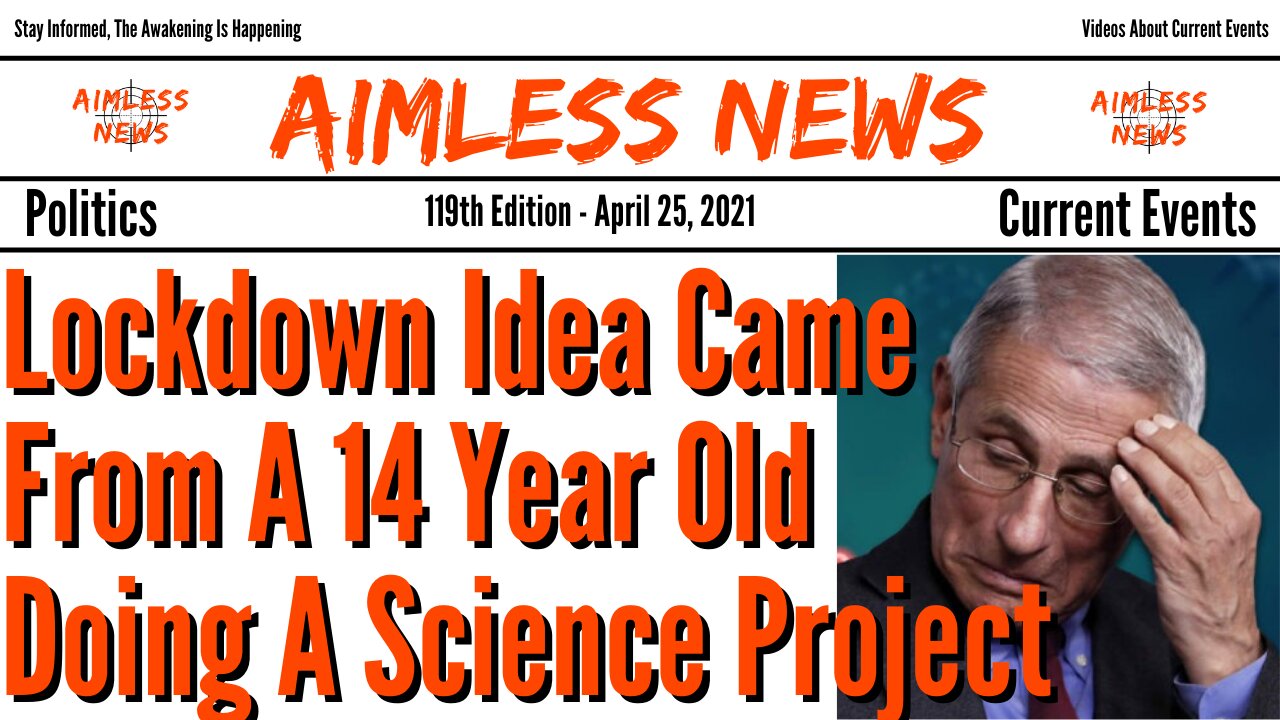 Lockdown Idea Came From A 14 Year Old Doing A Science Project | Experts = Incompetent Psychopaths