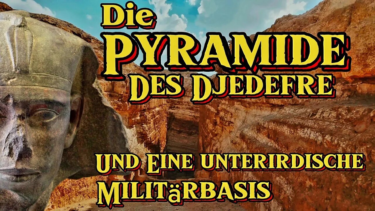 Die Pyramide des Djedefre & Geheime Unterirdische Anlagen in Gizeh