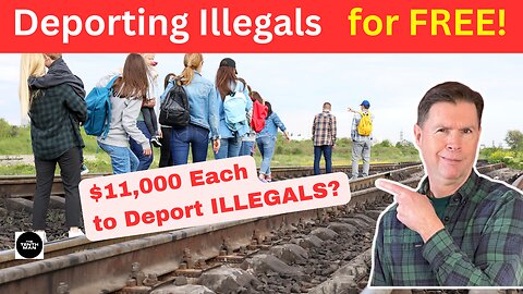 Eleven Grand to Deport an Illegal Immigrant - Here's How to do it for NOTHING