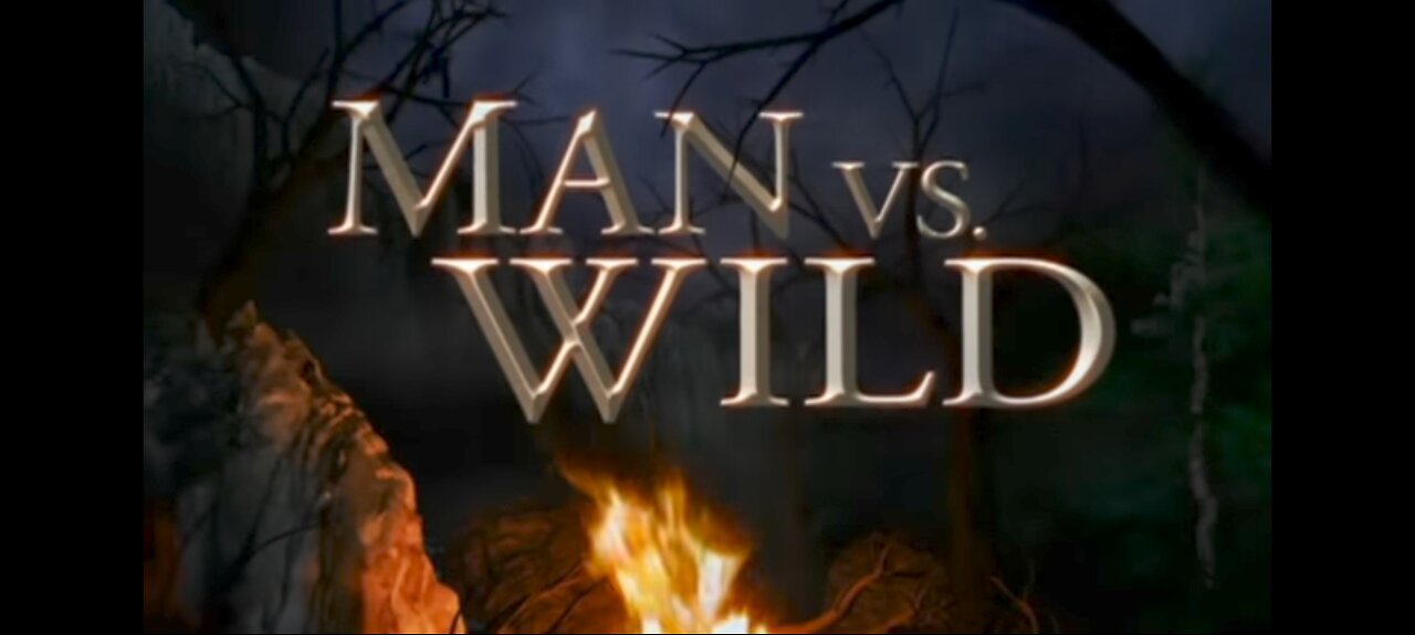 Searches a whole land for food Man vs. Wild